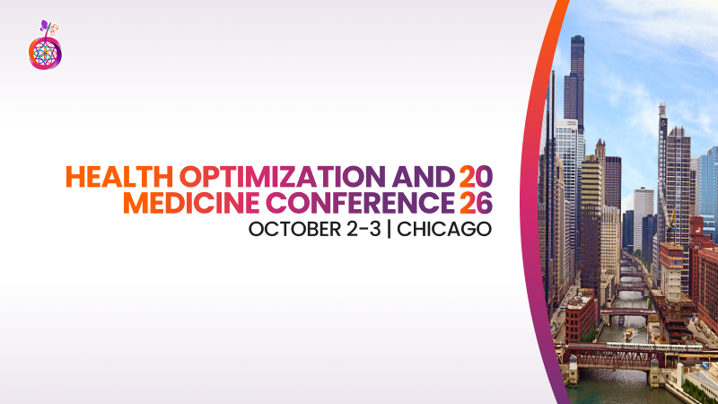 2026 Health Optimization Medicine Conference Brings Leading Clinicians and Researchers to Chicago
