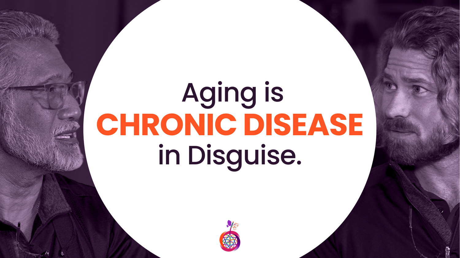 Why Aging May Be the Root Cause of Chronic Disease