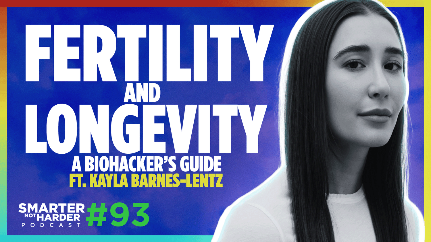 Kayla Barnes-Lentz | The Biohacker's Approach to Fertility & Longevity