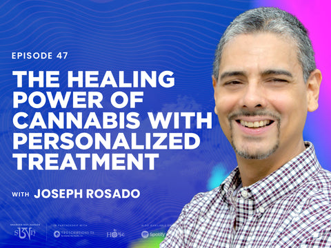 Dr. Joseph Rosado: Medical Cannabis, Endocannabinoid System, and Personalized Treatment