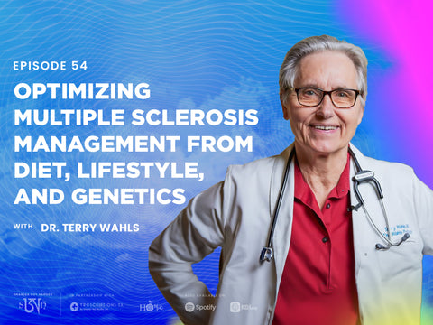 Dr. Terry Wahls: Optimizing Multiple Sclerosis Management from Diet, Lifestyle, and Genetics