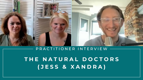 Practitioner Interview-The Natural Doctors (Jess and Xandra)