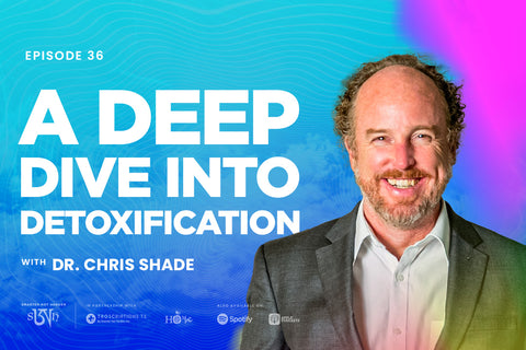 Dr. Chris Shade: A Deep Dive into Detoxification
